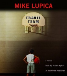 Travel Team - Mike Lupica