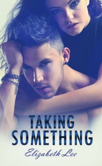 Taking Something - Elizabeth Lee