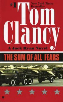 The Sum of All Fears - Tom Clancy