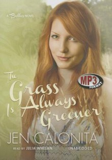 The Grass Is Always Greener - Jen Calonita, Julia Whelan