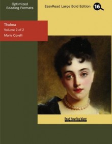 Thelma (Volume 2 of 2) (EasyRead Large Bold Edition) - Marie Corelli