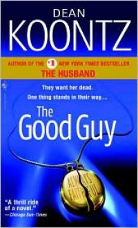 The Good Guy - Dean Koontz