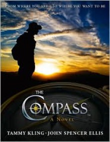 The Compass - Tammy Kling, John Spencer Ellis