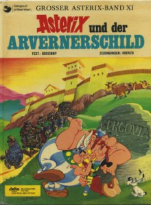 Asterix und der Arvernerschild - René Goscinny, Albert Uderzo