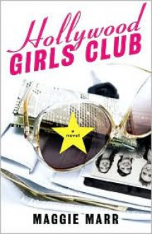 Hollywood Girls Club - Maggie Marr