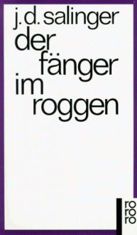 Der Fänger im Roggen - J.D. Salinger,Heinrich Böll