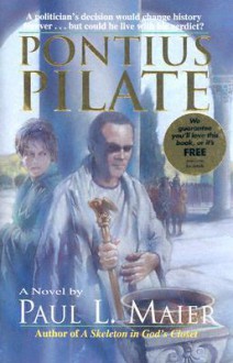 Pontius Pilate: A Documentary Novel - Paul L. Maier