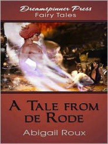 A Tale from de Rode - Abigail Roux