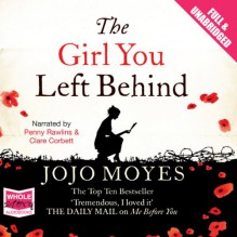 The Girl You Left Behind (Audiocd) - Jojo Moyes, Penny Rawlins, Clare Corbett