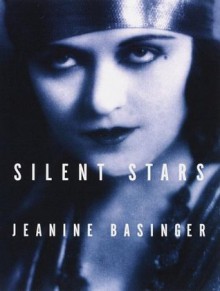 Silent Stars - Jeanine Basinger