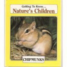 Chipmunks (Getting to Know Nature's Children Series) - Merebeth Switzer, Elizabeth Grace Zuraw