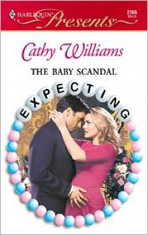 The Baby Scandal - Cathy Williams