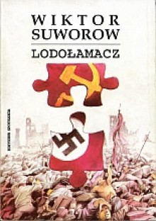 Lodołamacz - Wiktor Suworow