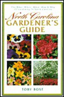 North Carolina Gardener's - Toby Bost, Toby Bost