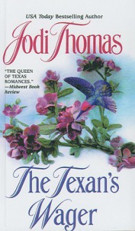 The Texan's Wager - Jodi Thomas