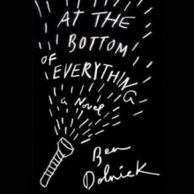 At the Bottom of Everything - Ben Dolnick, Chris Patton