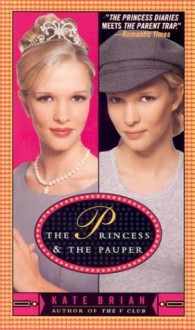 The Princess & the Pauper - Kate Brian