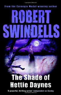 The Shade of Hettie Daynes - Robert Swindells