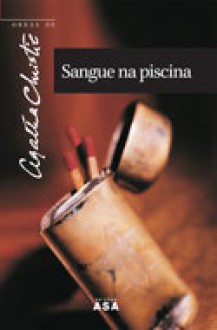 Sangue na Piscina (Capa Mole) - Agatha Christie