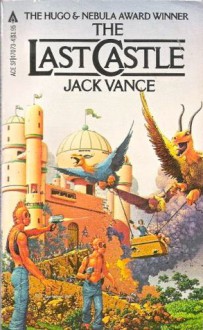 The Last Castle - Jack Vance