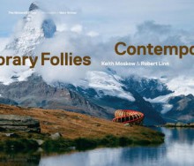 Contemporary Follies - Witold Rybczyński, Keith Moskow, Robert Linn