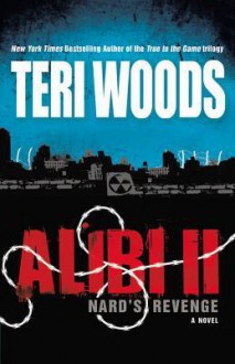 Alibi II: Nard's Revenge - Teri Woods