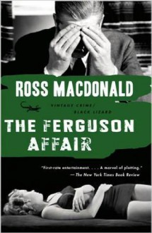The Ferguson Affair - Ross Macdonald