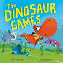 The Dinosaur Games - David Bedford