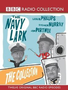 The "Navy Lark" (BBC Radio Collection) - Leslie Phillips, Jon Pertwee, Ronnie Barker