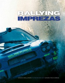 The Rallying Imprezas - David Williams, David Richards