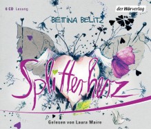 Splitterherz - Bettina Belitz, Laura Maire