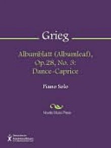 Albumblatt (Albumleaf), Op.28, No. 3 - Edvard Grieg