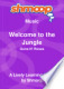 Welcome to the Jungle: Shmoop Music Guide - Shmoop