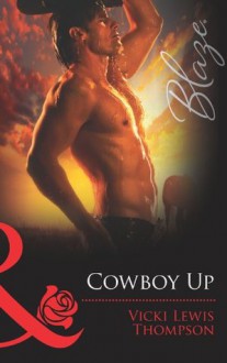 Cowboy Up (Mills & Boon Blaze) (Sons of Chance - Book 5) - Vicki Lewis Thompson