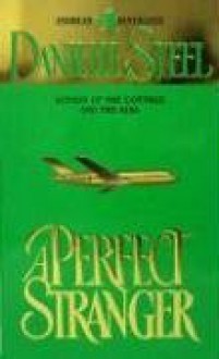 A Perfect Stranger - Danielle Steel