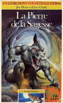 La Pierre de la Sagesse (Loup Solitaire, #6) - Joe Dever, Gary Chalk