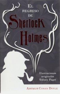 El Regreso De Sherlock Holmes - Sidney Paget, Arthur Conan Doyle