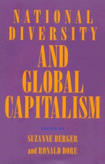 National Diversity and Global Capitalism - Suzanne Berger