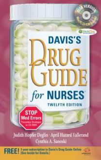 Davis's Drug Guide for Nurses - Judith Hopfer Deglin, April Hazard Vallerand, Cynthia Sanoski