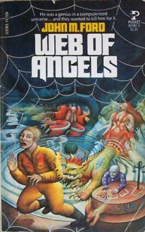 Web of Angels - John M. Ford