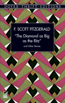 The Diamond As Big As The Ritz, And Other Stories - F. Scott Fitzgerald