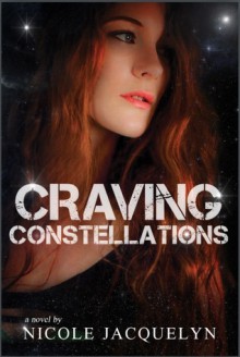 Craving Constellations - Nicole Jacquelyn