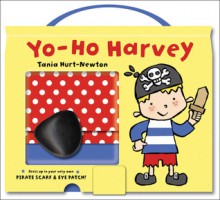 Yo-Ho Harvey - Tania Hurt-Newton