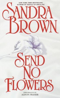 Send No Flowers - Sandra Brown