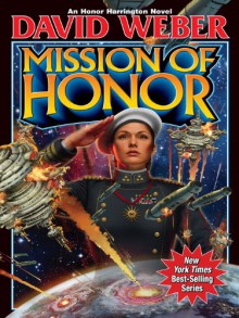 Mission of Honor (Honor Harrington) - David Weber