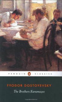 The Brothers Karamazov (Penguin Classics) - Fyodor Dostoyevsky, David McDuff