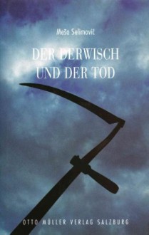 Der Derwisch und der Tod - Meša Selimović, Werner Creutziger