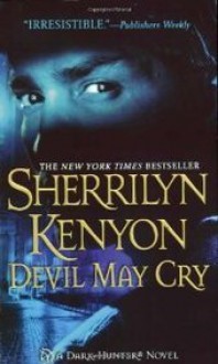 Devil May Cry (Dark-Hunter, #11) - Sherrilyn Kenyon