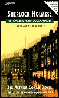 Sherlock Holmes: 3 Tales Of Avarice (Audio) - Arthur Conan Doyle