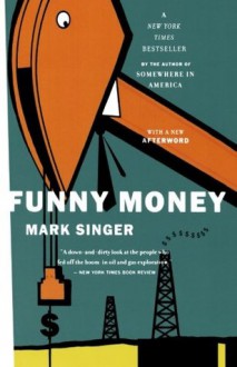 Funny Money - Mark Singer